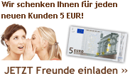 Freunde werben und 5 Euro erhalten
